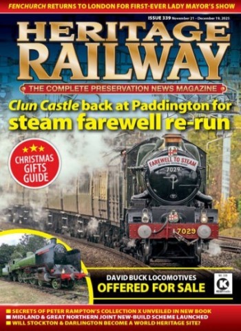 Heritage Railway - Issue 339, November 21 December 19, 2025 Magazine