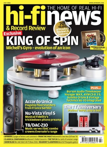 Hi-Fi News - July 2026 Magazine