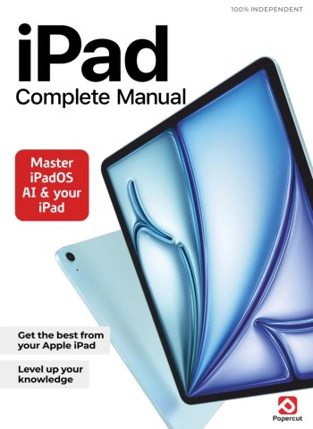 iPad Complete Manual - Issue 7 2025 Magazine