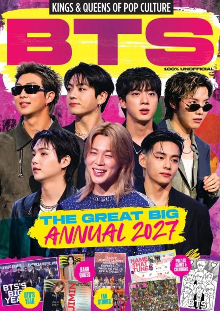 Kings & Queens of Pop Culture - BTS The Great Big Annual 2027 Magazine