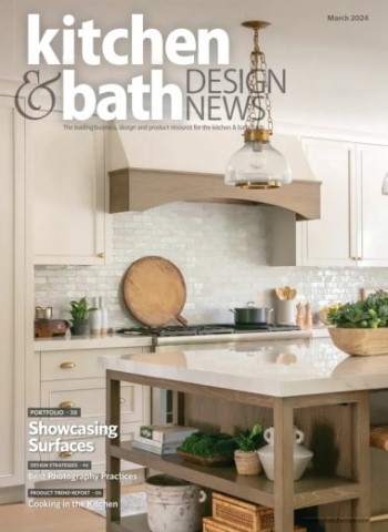 Kitchen & Bath Design News - March 2024 Magazine