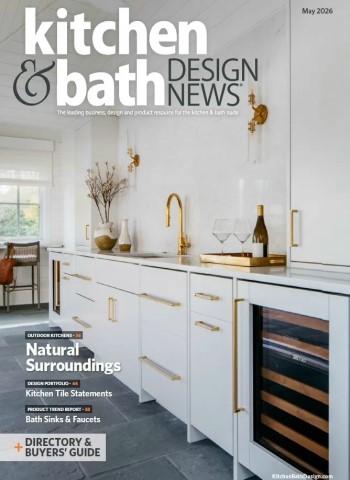 Kitchen & Bath Design News - May 2026 Magazine