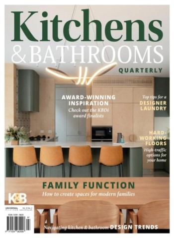 Kitchens & Bathrooms Quarterly - Issue 32.2 2025 Magazine