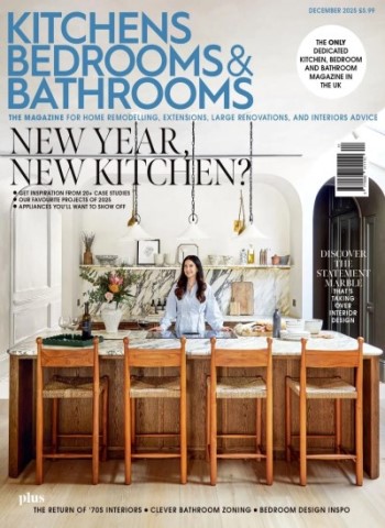 Kitchens Bedrooms & Bathrooms - December 2025 Magazine