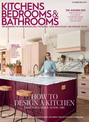 Kitchens Bedrooms & Bathrooms - October 2026 Magazine