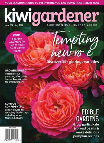 Kiwi Gardener - May 2026 Magazine