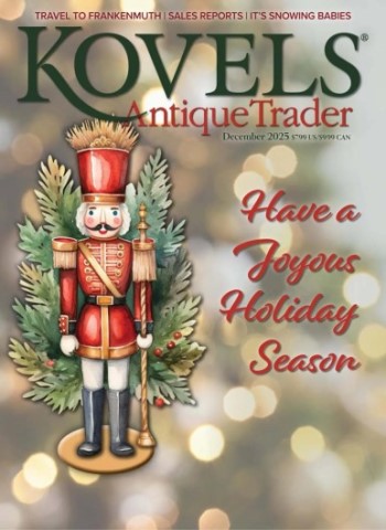 Kovels Antique Trader - December 2025 Magazine