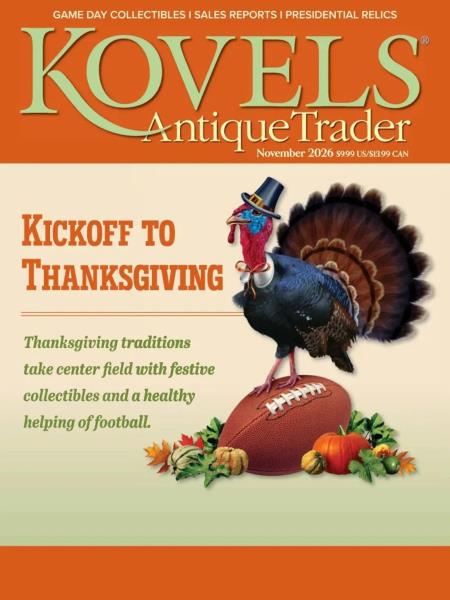 Kovels Antique Trader - November 2026 Magazine