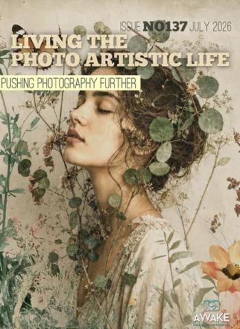 Living The Photo Artistic Life - July 2026 Magazine