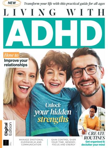 Living with ADHD - 1st Edition - May 2026 Magazine