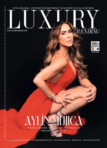 Luxury Trending Magazine - June 2026 Magazine