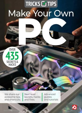 Make Your Own PC Tricks and Tips - Summer 2026 Magazine