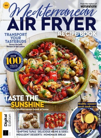 Mediterranean Air Fryer Recipe Book - 4th Edition - 25 March 2026 Magazine