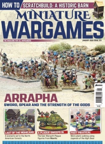 Miniature Wargames - Issue 513, January 2026 Magazine