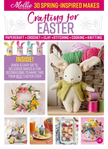 Mollie Makes Presents - Crafting for Easter - March 2025 Magazine