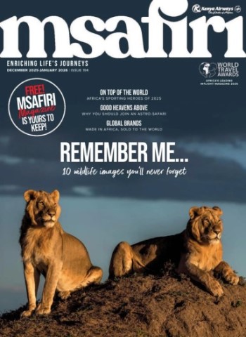 Msafiri - December 2025 - January 2026 Magazine