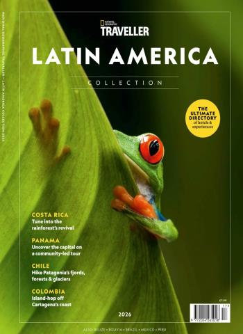 National Geographic Traveller The Collection - Latin America 2026 Magazine
