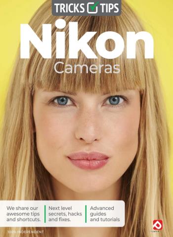 Nikon Cameras Tricks and Tips - Summer 2026 Magazine
