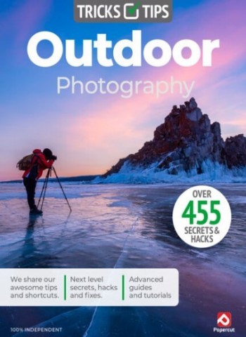 Outdoor Photography Tricks and Tips - 22nd Edition 2025 Magazine