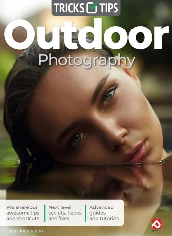 Outdoor Photography Tricks and Tips - Summer 2026 Magazine