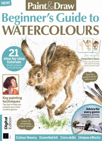 Paint & Draw - Beginner's Guide to Watercolours - 9th Edition - 26 February 2026 Magazine