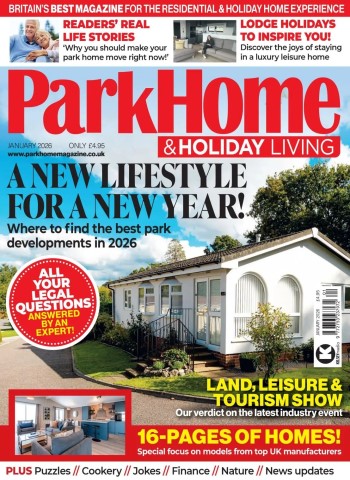 Park Home & Holiday Living - January 2026 Magazine