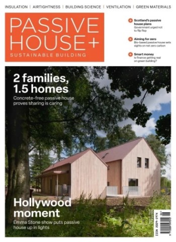 Passive House+ UK - Issue 47 2025 Magazine