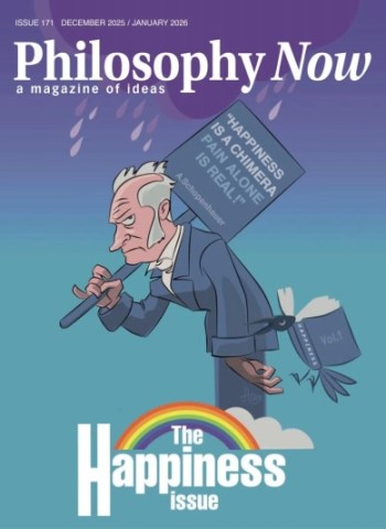 Philosophy Now - December 2025 - January 2026 Magazine