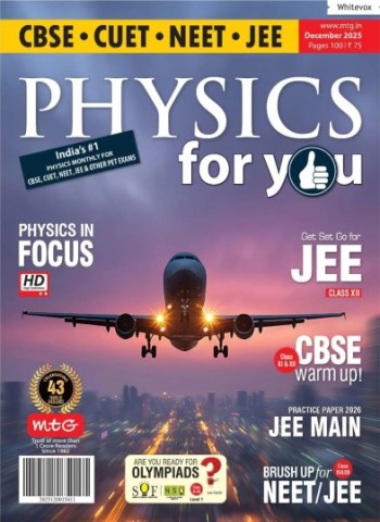 Physics For You - December 2025 Magazine