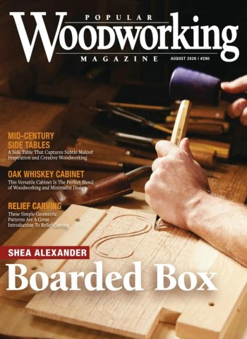 Popular Woodworking - August 2026 Magazine