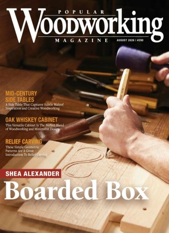 Popular Woodworking - July-August 2026 Magazine