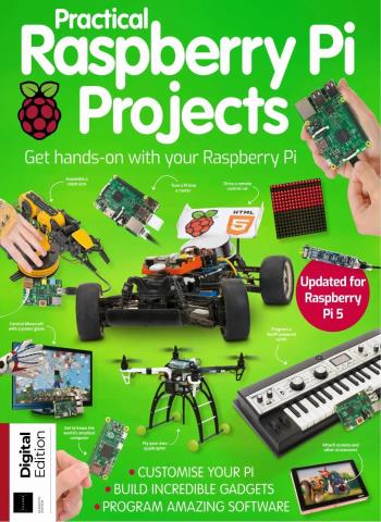 Practical Raspberry Pi Projects - 11th Edition - 6 August 2026 Magazine