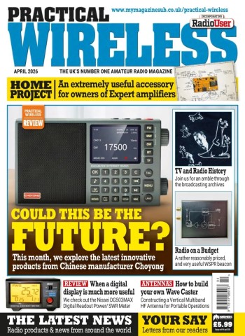 Practical Wireless - April 2026 Magazine