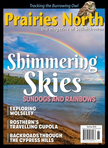 Prairies North Magazine - Spring 2026 cover