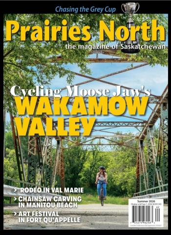Prairies North Magazine - Summer 2026 cover
