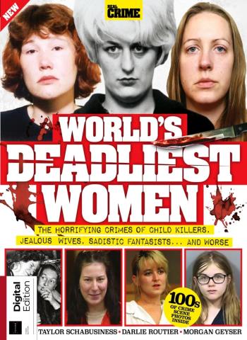 Real Crime Bookazine - World's Deadliest Women - 3rd Edition - March 2026 Magazine