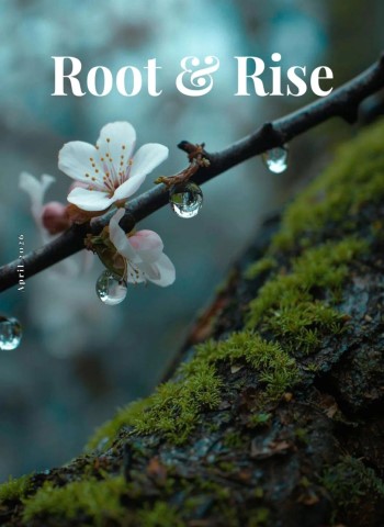Root & Rise - April 2026 Magazine