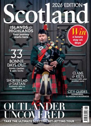 Scotland Magazine - Scotland 2026 Magazine