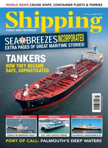 Shipping Today & Yesterday - February 2026 Magazine