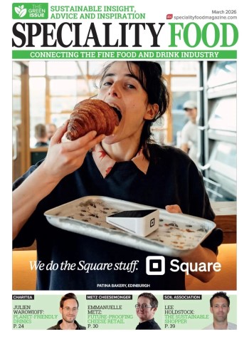Speciality Food - March 2026 Magazine