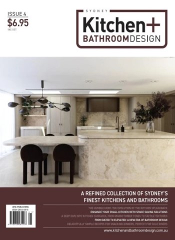 Sydney Kitchen + Bathroom Design - Issue 4 2025 Magazine
