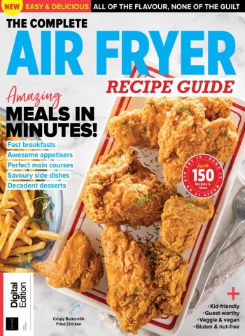 The Complete Air Fryer Recipe Guide - 6th Edition - 24September 2025 Magazine