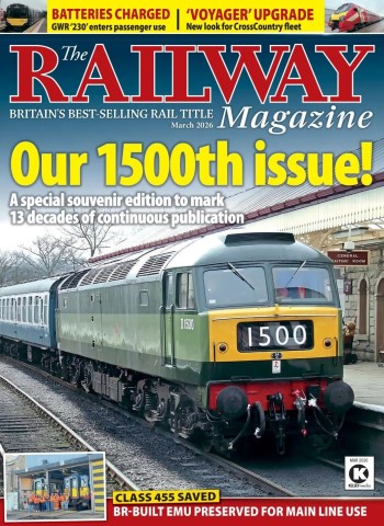 The Railway Magazine - March 2026 cover