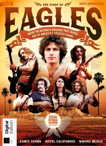 The Story of The Eagles - 2nd Edition - 19 March 2026 Magazine