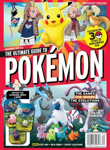 The Ultimate Guide to Pokemon - 30 Years of Worldwide Fun, 2026 Magazine