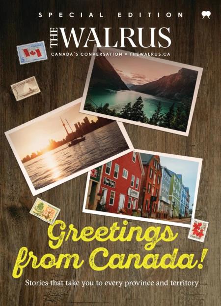 The Walrus Special Edition - Greetings from Canada! 2026 Magazine