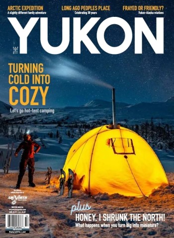 The Yukon Magazine - Winter 2025-2026 Magazine
