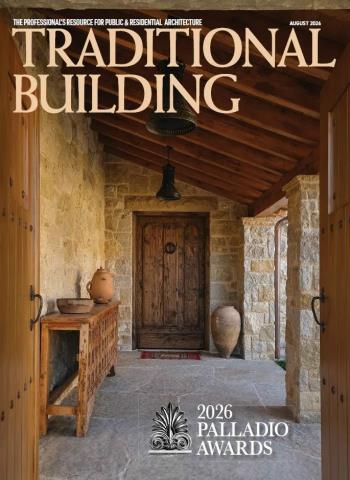 Traditional Building - August 2026 Magazine