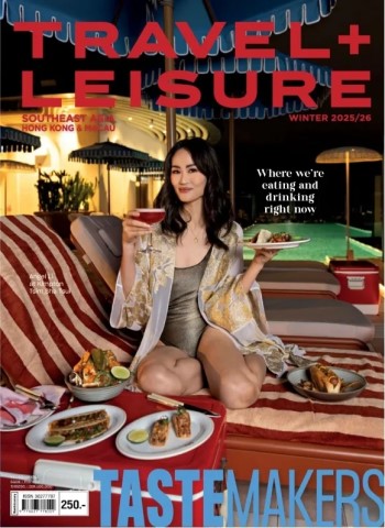 Travel + Leisure Southeast Asia, Hong Kong & Macau - Winter 2025-2026 Magazine