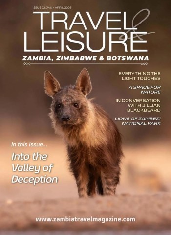 Travel & Leisure Zambia & Zimbabwe - January-April 2026 Magazine